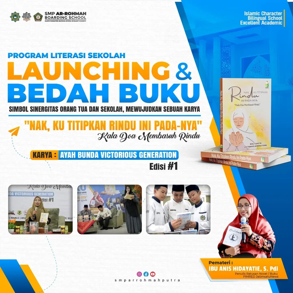 Genjot Literasi, SMP Ar-Rohmah Putra Luncurkan Buku "Nak, Ku Titipkan Rindu Ini Pada-Nya" 6 Genjot Literasi, SMP Ar-Rohmah Putra Luncurkan Buku "Nak, Ku Titipkan Rindu Ini Pada-Nya"