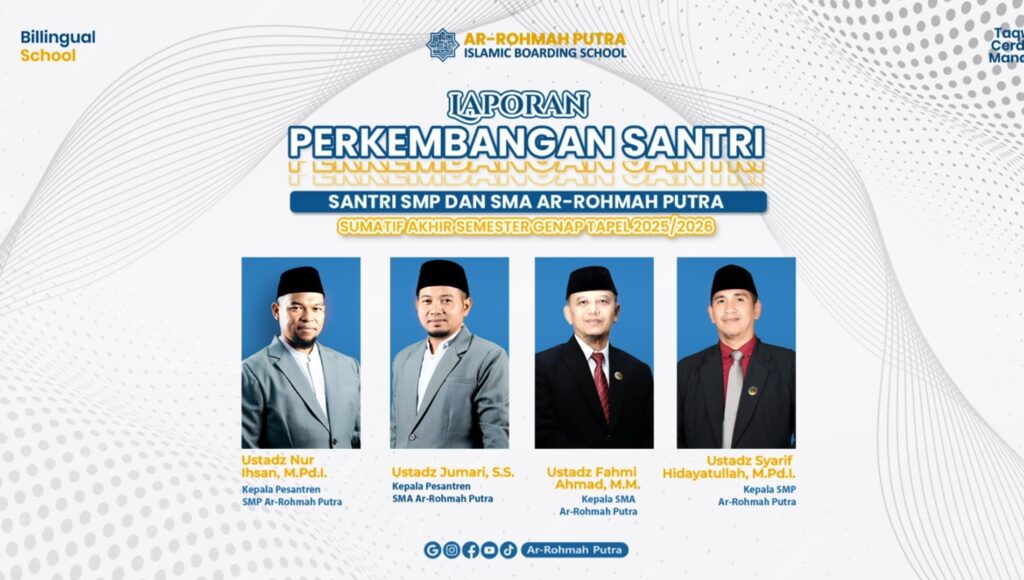 Akhiri Tahun Ajaran, Ar-Rohmah Putra Gelar Laporan Sumatif Akhir Semester Genap