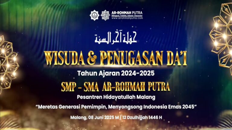 SMP-SMA Ar-Rohmah Putra Gelar Wisuda dan Penugasan Dai 2024/2025