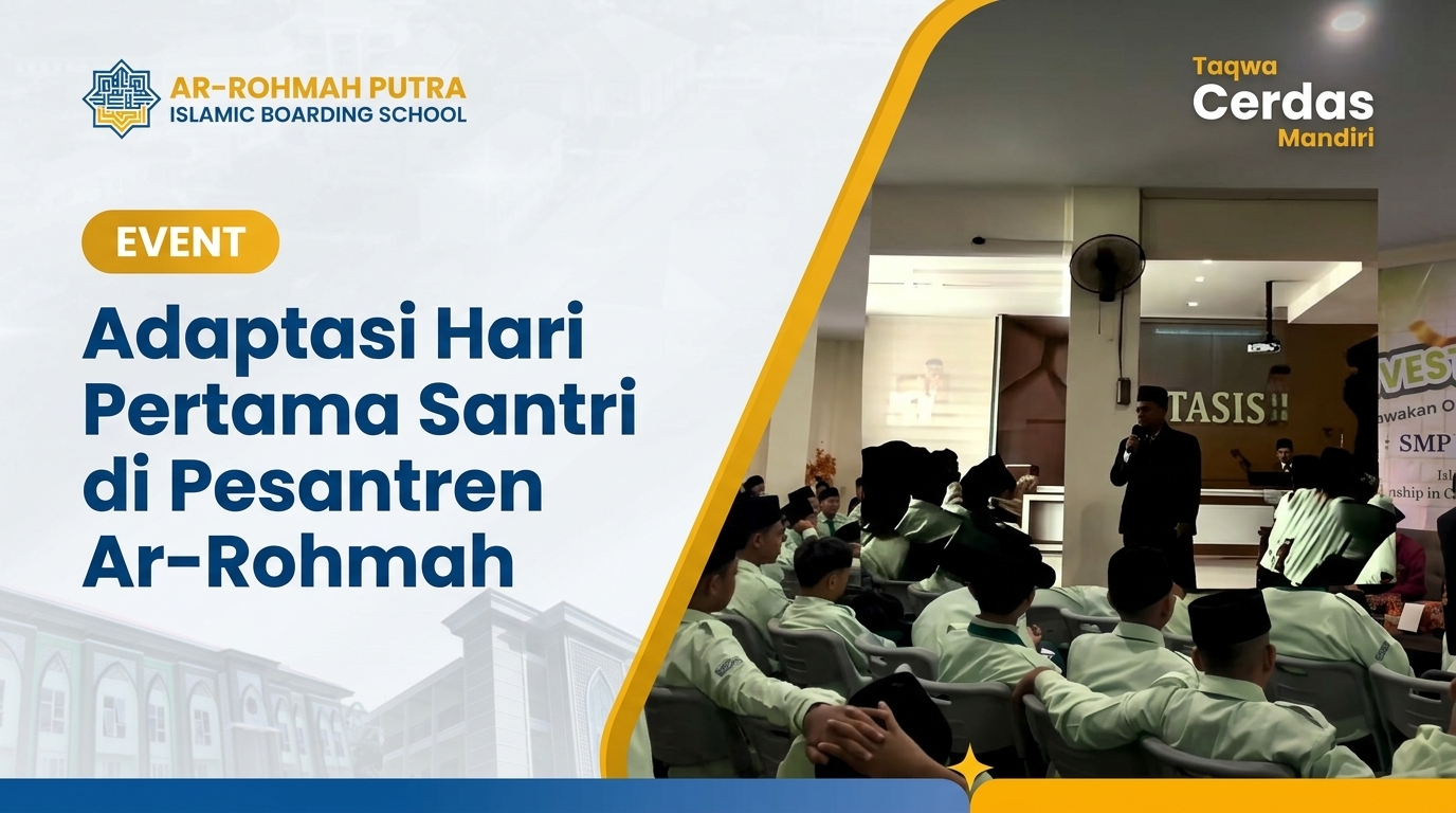 Adaptasi santri baru Ar-Rohmah Putra saat kegiatan MPLS hari pertama pesantren 2026