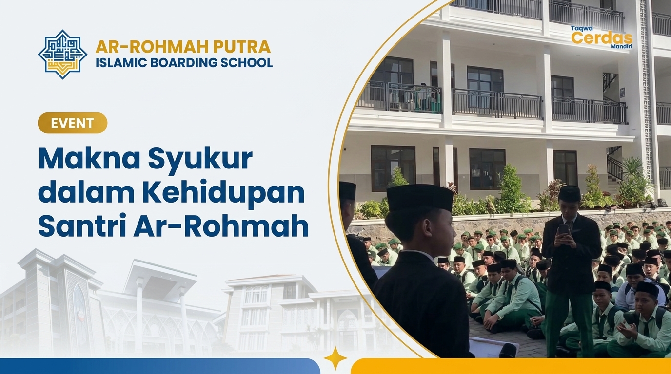 Makna syukur kehidupan santri Ar-Rohmah Putra Malang dalam kebersamaan dan apresiasi komunitas pesantren