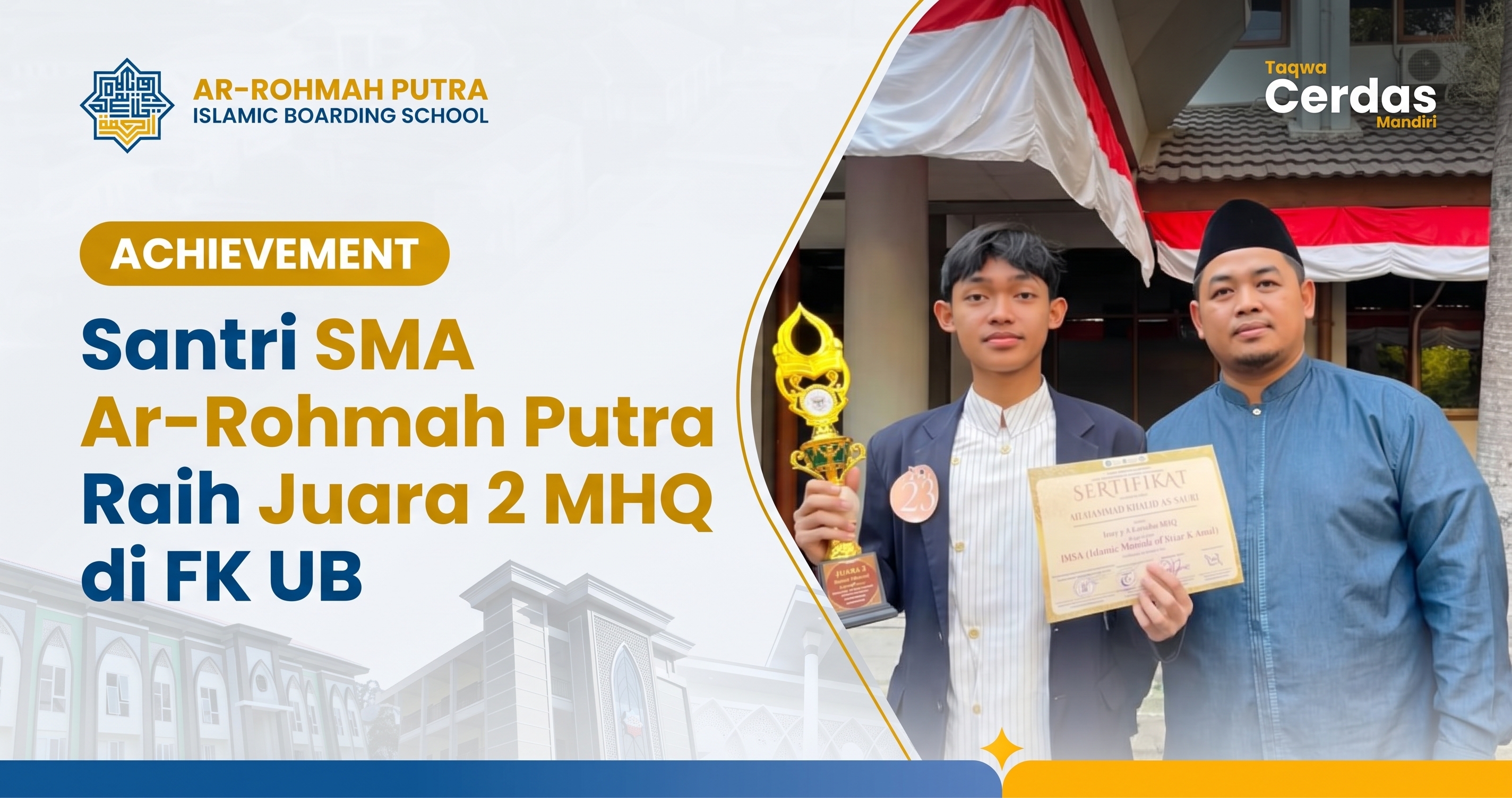 Juara MHQ Nasional 2026: Santri Ar-Rohmah Putra Raih Prestasi Gemilang di FK UB 2 M. Khalid Assauri santri Ar-Rohmah Putra raih juara MHQ nasional ajang IMSA FK UB Malang