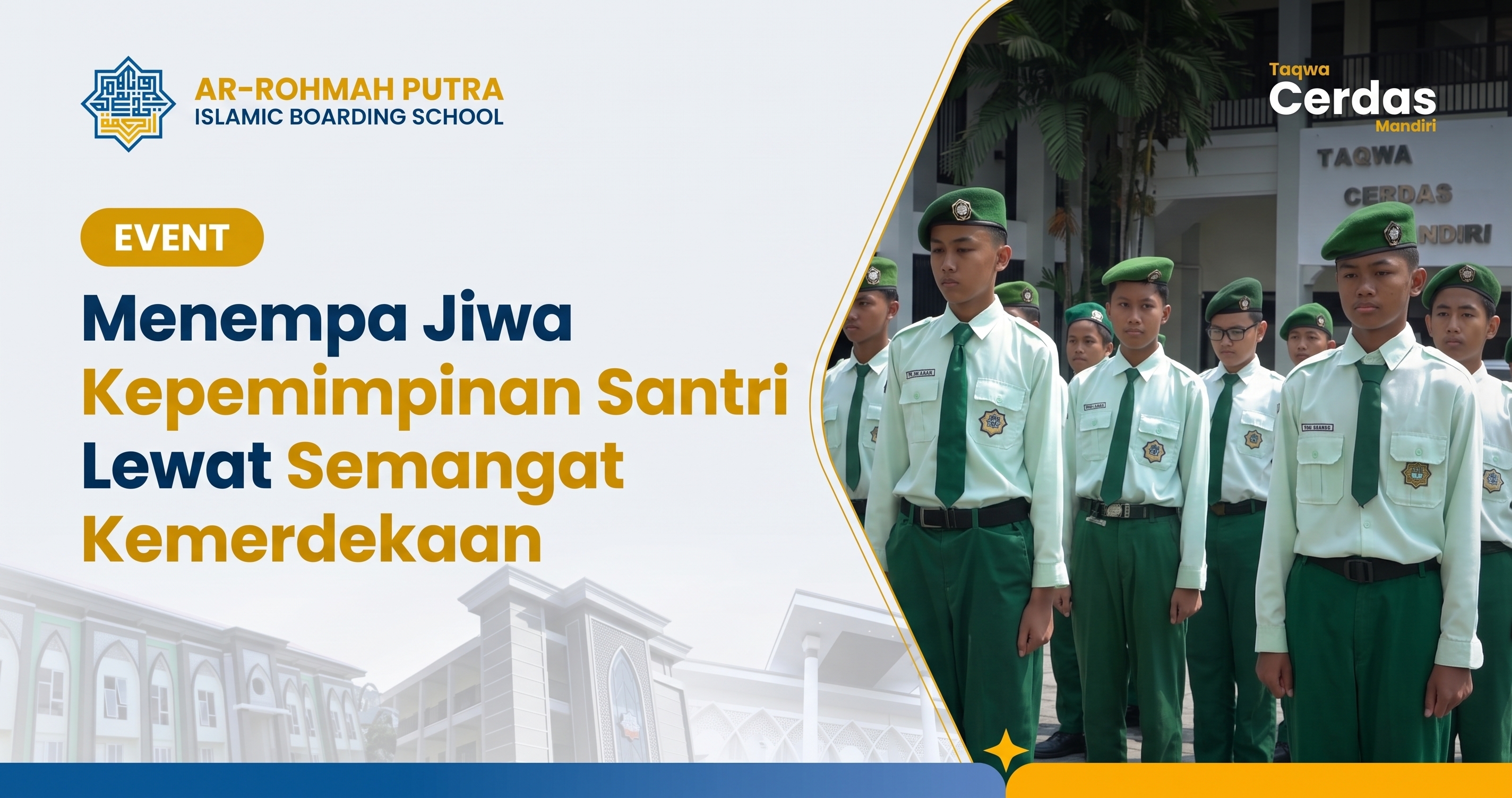 Penempaan jiwa kepemimpinan santri Ar-Rohmah Putra Malang dalam perlombaan kemerdekaan
