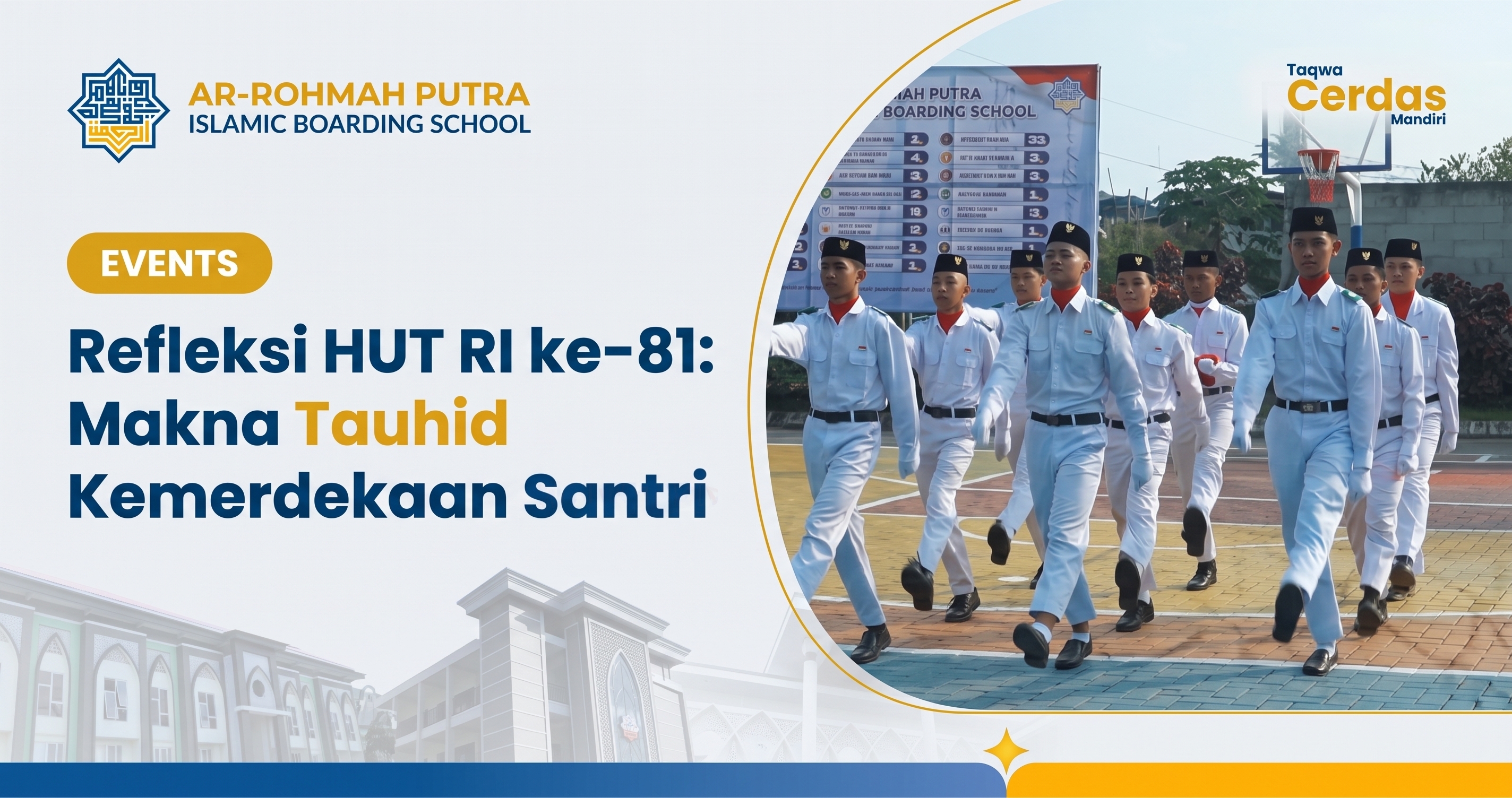 Bukti Unggul Tauhid Kemerdekaan 2026 Rawat Ukhuwah Abadi 2 Upacara khidmat santri menggemakan tauhid kemerdekaan di Ar-Rohmah Putra Islamic Boarding School Malang