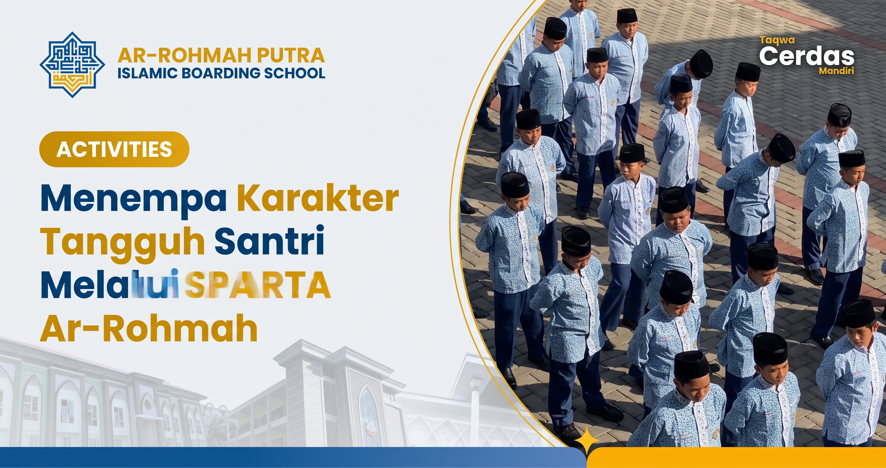 Penempaan karakter tangguh santri dalam kegiatan SPARTA di Ar-Rohmah Putra Malang