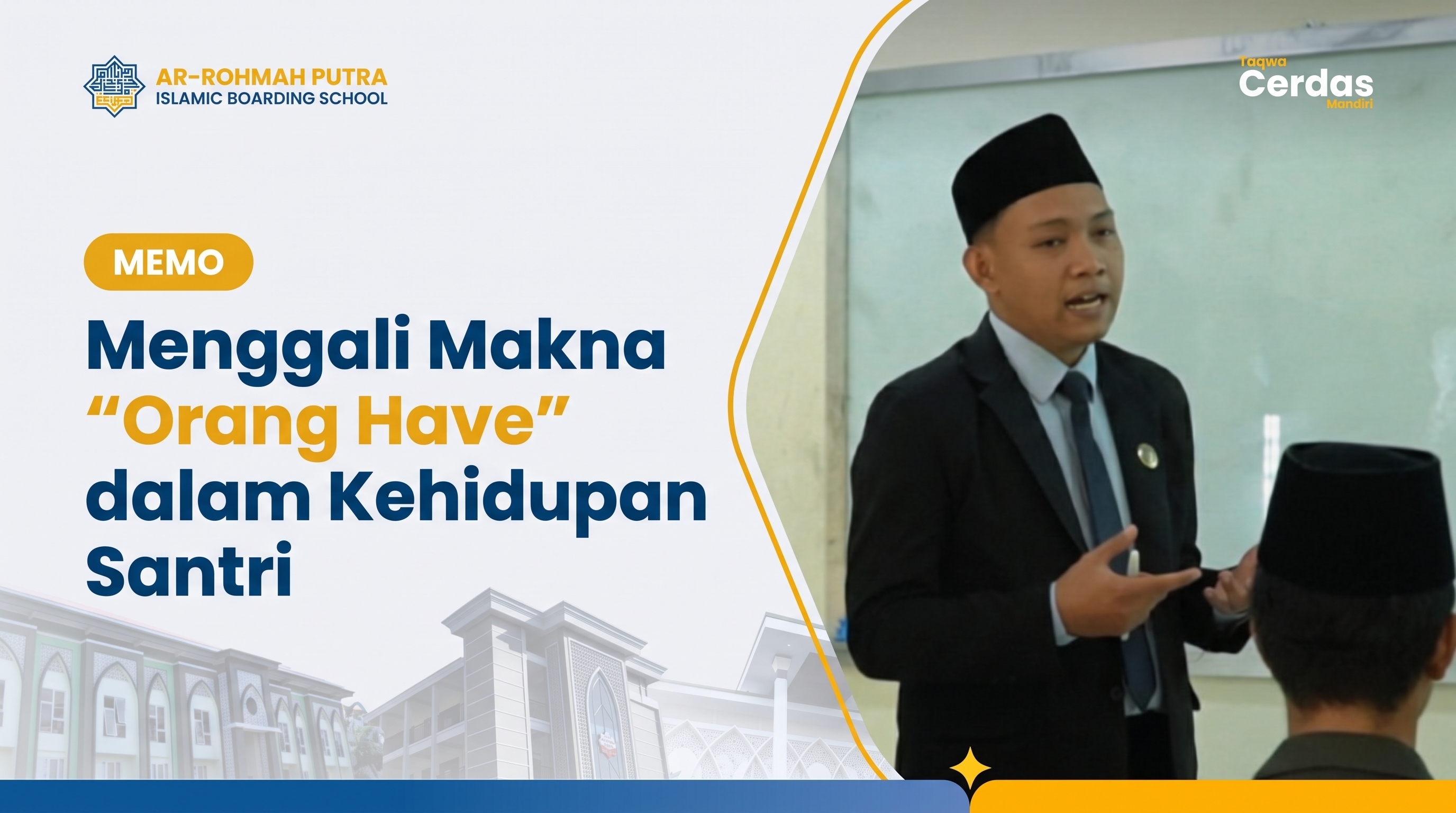 Kekayaan sejati santri Ar-Rohmah Putra Malang dalam kegiatan pembentukan karakter dan adab