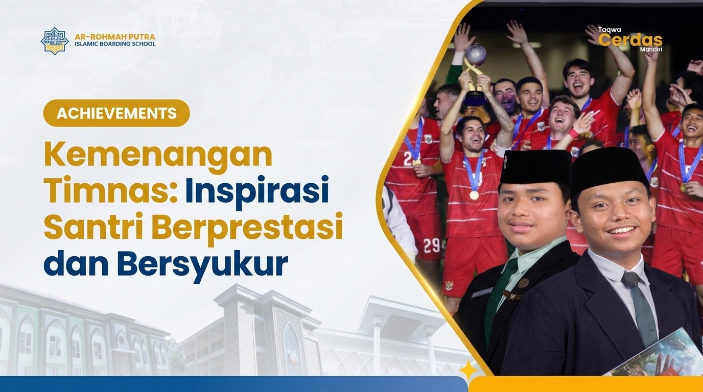 Timnas Indonesia Juarai FIFA ASEAN Cup: Bara Syukur yang Menyala di Dada Santri Ar-Rohmah Putra 2026 7 Santri Ar-Rohmah Putra Malang merayakan Timnas Indonesia juarai FIFA ASEAN Cup dengan penuh syukur
